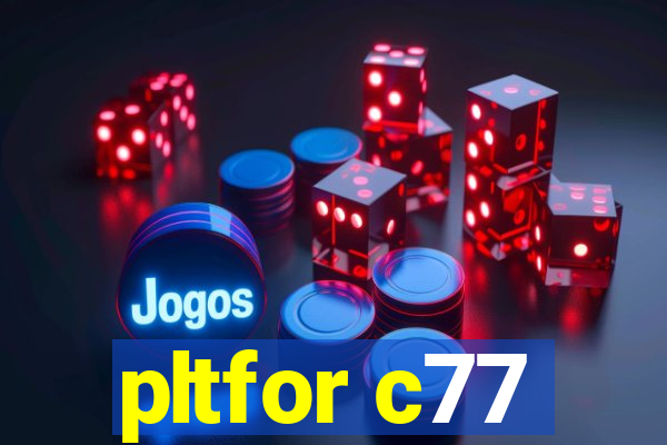 pltfor c77